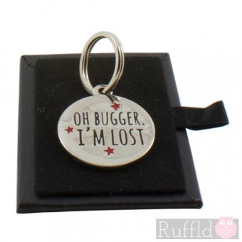 Dog ID Tag with Oh Bugger I'm Lost Design by Sweet William