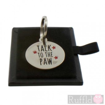 Dog ID Tag with Talk to the Paw Design by Sweet William